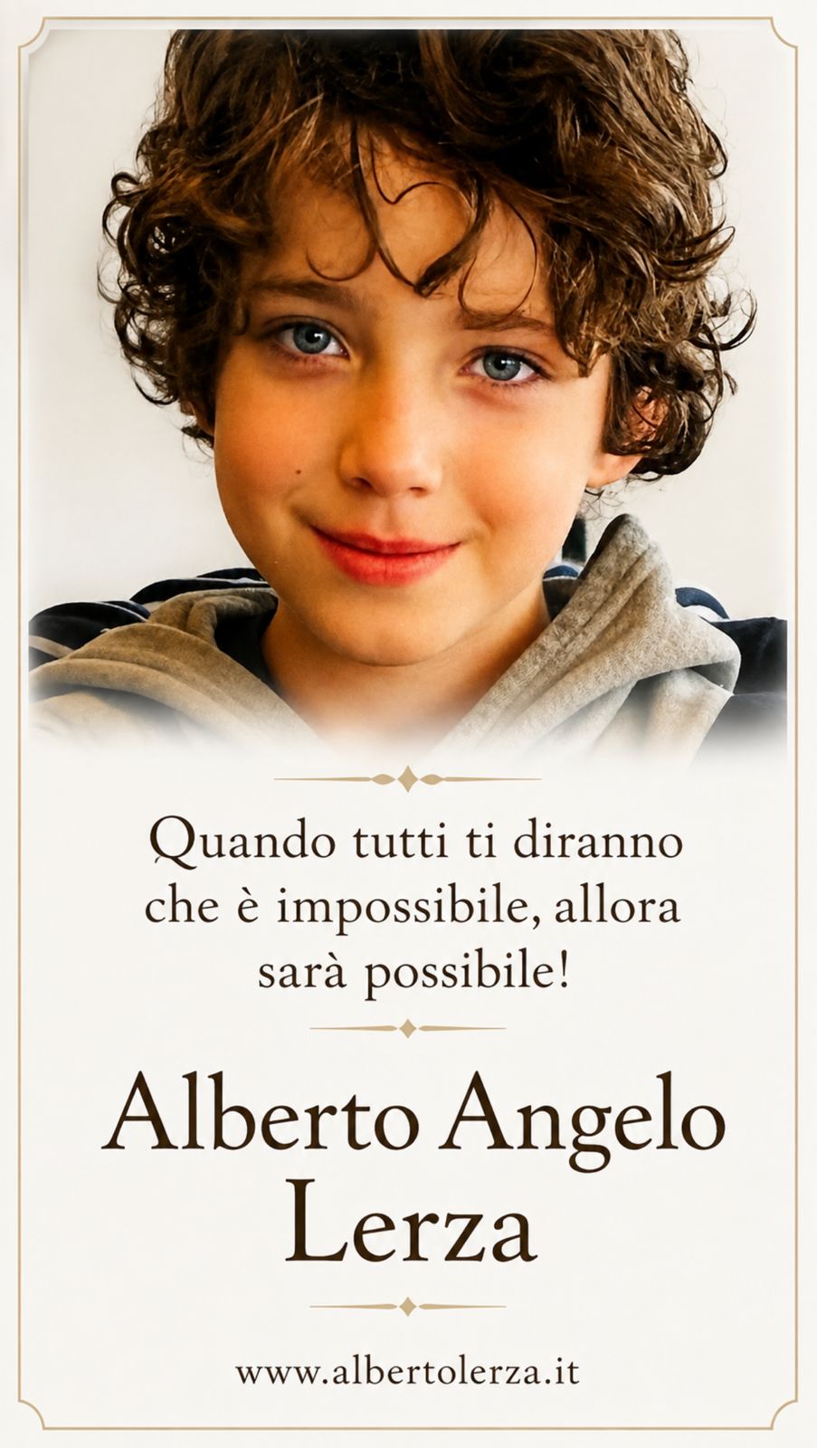 Fronte del santino: il volto di Alberto e la frase «Quando tutti ti diranno che è impossibile, allora sarà possibile!»